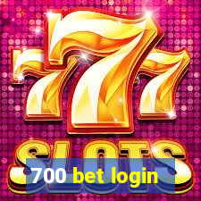 700 bet login